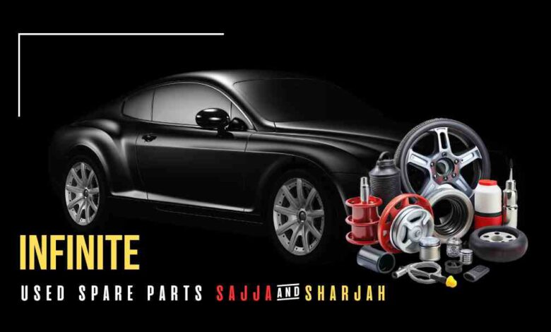 Infinite Used Spare Parts Sajaa and Sharjah