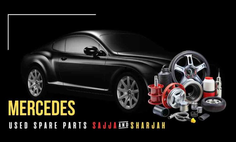 Mercedes Used Spare Parts Sajaa and Sharjah