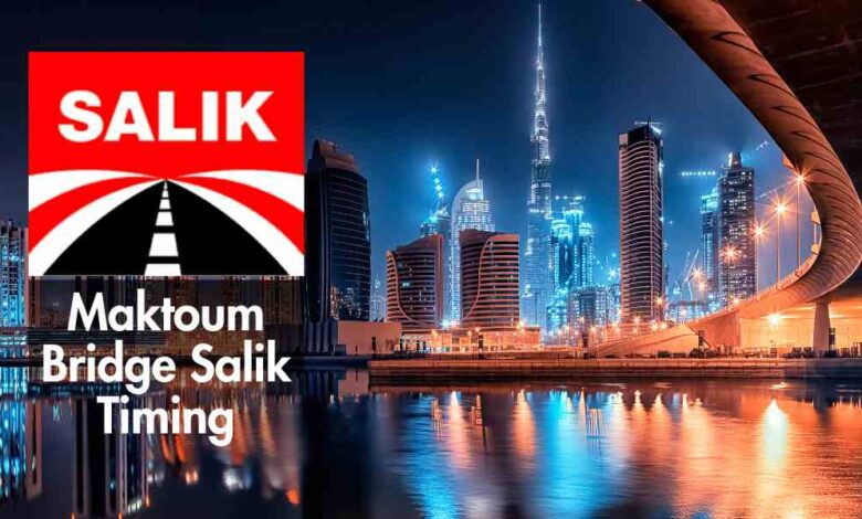 Maktoum Bridge Salik Timing