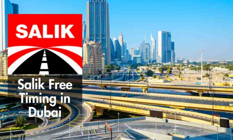 Salik Free Timing in Dubai