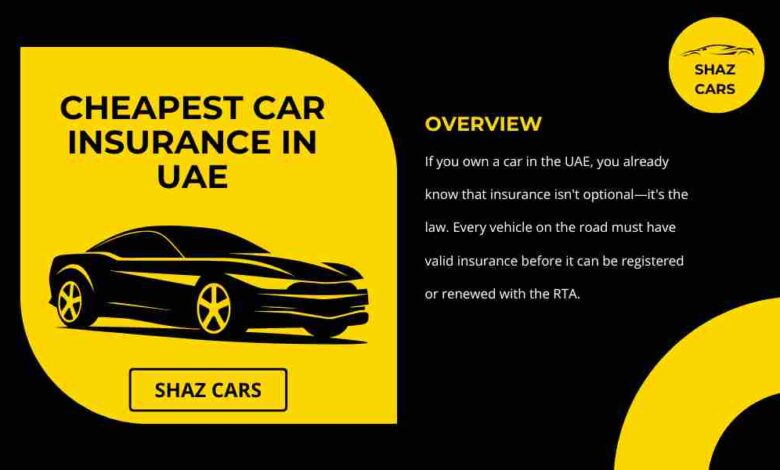 Cheapest Car Insurance in UAE